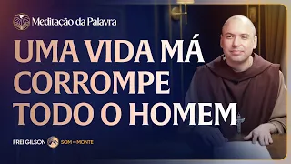 Uma vida má corrompe todo o homem | (1Coríntios 5, 1-8) #2826 | Meditação da Palavra