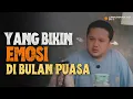 Lagu MENJAGA EMOSI DI BULAN PUASA #Jurnalrisahur