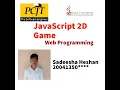 Java Script 2D Game Development 1st year Semester 1 Java Institute Sadeesha heshan