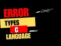 Types of Errors in C Programming Syntax Logical Run time Errors Tech Cs Department