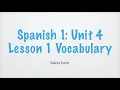 Spanish 1 Unit 4 Lesson 1 Vocabulary