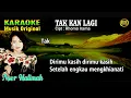 KARAOKE II TAK KAN LAGI II NOER HALIMAH #karaoke #dangdut #original