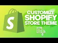 How To Customize Shopify Store Theme SIMPLE