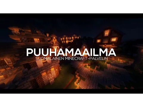 Minecraft server video for Puuhamaailma | 1.16.5