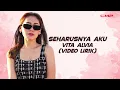 Download Lagu (LYRICS VIDEO) Vita Alvia - Seharusnya Aku (Harusnya aku bukanlah dirinya)