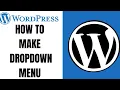 How to make a dropdown menu on WordPress ll Create dropdown menu in wordpress 2023