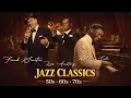 Lagu Timeless Vintage Jazz | Frank Sinatra, Louis Armstrong, Nat King Cole | Jazz Classic