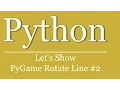 Let s Show - Pygame Linie rotieren Pygame Tutorial Python Scripting rotate line