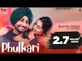 Download Lagu Phulkari ( Full Video ) | Ranjit Bawa | Tarsem Jassar | Punjabi Song 2022