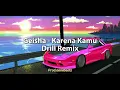 Lagu Geisha - Karena Kamu (Drill Remix)