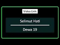 Download Lagu Selimut Hati | Dewa 19 | Lirik