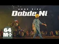 Download Lagu Dabde Ni - Official Video | Ammy Virk | Mani Longia | B2gether Pros | Burfi Music