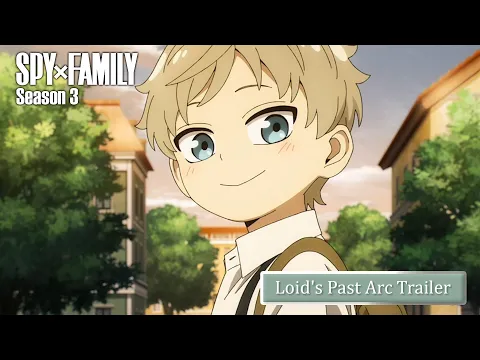 Loid's Past Arc - Trailer Season 3 [ENG SUB]