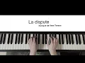 La Dispute [Amelie]  ~ Yann Tiersen | with Piano Score