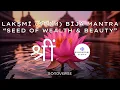 Download Lagu Lakṣmī ŚRĪM Bīja Mantra – “Seed of Wealth \u0026 Beauty”