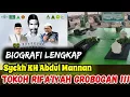 Download Lagu Biografi Lengkap Syekh KH Abdul Mannan Tepuro Rejosari Ulama Grobogan Penyebar Rifaiyah Di Jateng !!
