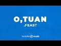 Download Lagu O,Tuan - .Feast  (KARAOKE VERSION)