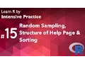 R Tutorial 15 Random Sampling Structure of help page and sorting