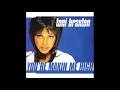 Toni Braxton / You're Makin' Me High (Dance Hall Mix)