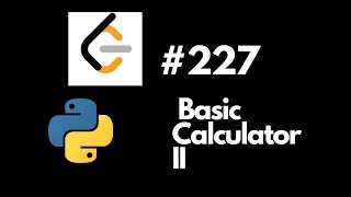 LeetCode 227 Basic Calculator II - Python