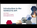 Introduction to the GENESYS API by Andy Dodson