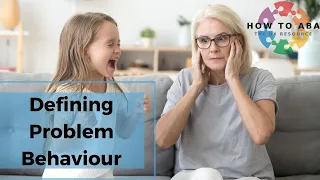 How to Define Problem Behaviour