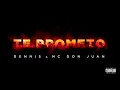 Dennis & MC Don Juan - Te Prometo (Áudio Oficial)