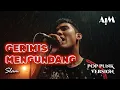 Download Lagu Gerimis Mengundang – Slam [Pop Punk Version Cover] | AIM Track