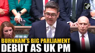 Burnham takes centre stage as UK PM, delivers first major statement in parliament