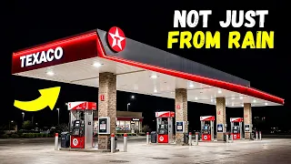 WHY DO GAS STATIONS ALWAYS HAVE CANOPIES?