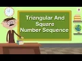 Triangle And Square Number Sequence Mathematics Grade 5 Periwinkle