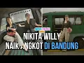 Lagu NIKITA WILLY DAN NONA WILLY NAIK ANGKOT KELILING BANDUNG ? SESERU APA SIH ?. #NIKINONASHOW