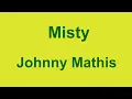 Download Lagu Misty  - Johnny Mathis - with lyrics