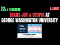 THE CULT Leftists Teach TRANS JOY AND UTOPIA at George Washington University