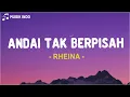 Rheina - Andai Tak Berpisah (Lirik Lagu)