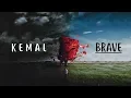 Download Lagu K E M A L - BRAVE (Lyric Video)