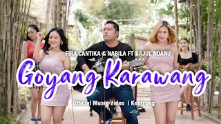 fira cantika u0026 nabila ft bajol ndanu goyang karawang official reggae version