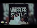 Lagu Sgija Keys, L4Desh 55 and Kukzer wadi piano_012 - Waffler System [Feat. wandeszn] (Official Audio)