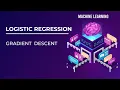 Logistic Regression Gradient Descent