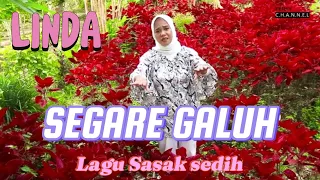 Download SASAK SEGARE GALUH _ Linda Lombok@FERRY LEBET MP3