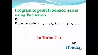 Turbo C - Program to print Fibonacci series using Recursion
