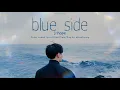 Download Lagu j-hope (제이홉) — Blue Side (Outro) (Color Coded Lyrics Han/Rom/Eng)