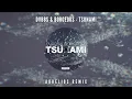 DVBBS \u0026 Borgeous - Tsunami (Aurelios Remix) | FREE DOWNLOAD