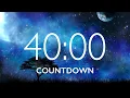 40 Minute Timer with Relaxing Music and Alarm