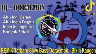 Doraemon - lagu dj remix terbaru Doraemon slow bass aku ingin begini aku ingin begitu