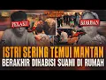 Download Lagu ISTRI DIH4BISI SUAMI AKIBAT SERING TEMUI MANTAN !