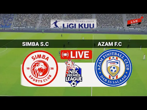 Video Thumbnail: 🔴LIVE | Simba S.C. vs Azam FC - NBC Premier League 2025/26 | Video Game Simulation
