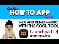 Mix Remix Music with this Cool Tool Launchpad DJ on iOS - How To App on iOS