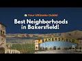 Top Neighborhoods in Bakersfield CA Best Areas to Live in Bakersfield