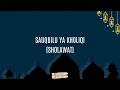 Download Lagu Sauqbilu Ya Kholiki Min Jadid (1 Jam) - Server Islami